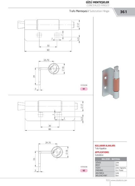 Područja upotrebe Zamjenski pokrivač TIJELO ČELIK ZAVRŠNA OBRADA POCINKOVANO DIO ZA ZAVARIVANJE Čelik KUT ROTACIJE 110°